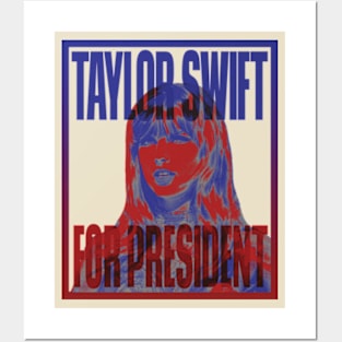 Taylor Swift For President - TayTay 2024 Posters and Art